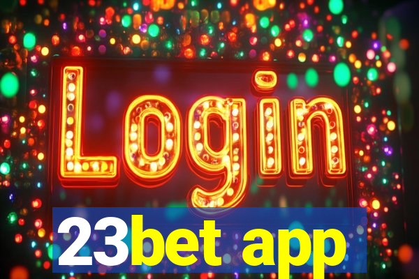 23bet app